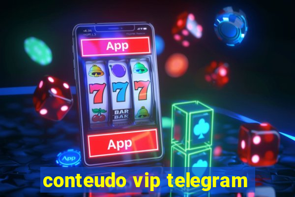 conteudo vip telegram